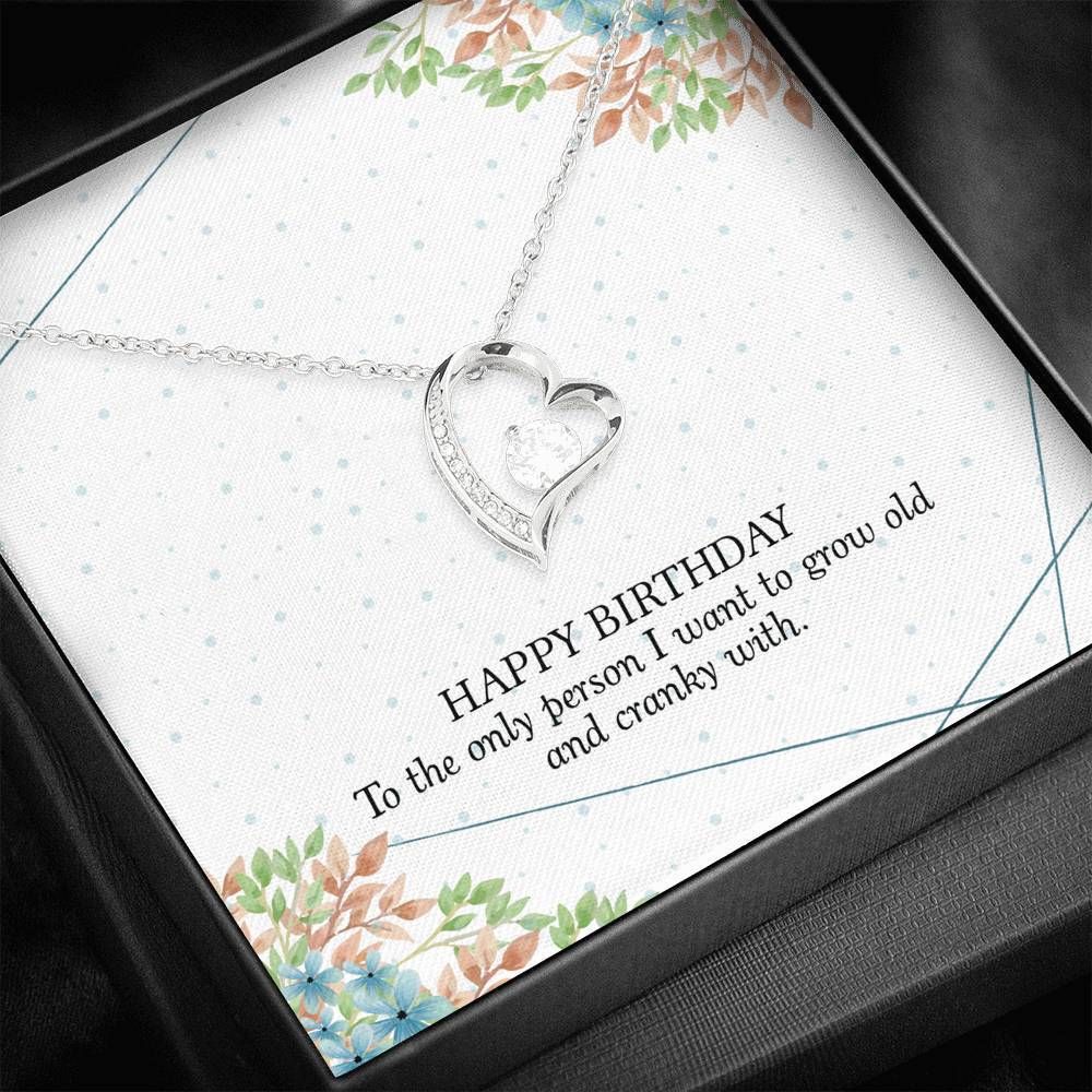 Happy Birthday To Girlfriend Who I Want To Grow Old With Forever Love Necklace