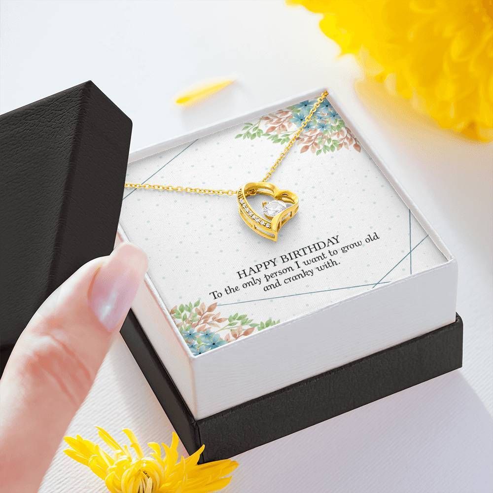 Happy Birthday To Girlfriend Who I Want To Grow Old With Forever Love Necklace