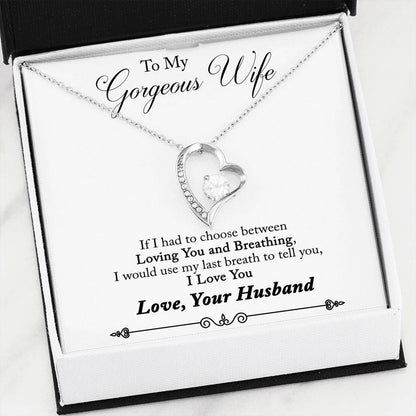 If I Had To Choose Forever Love Necklace Gift For Wife