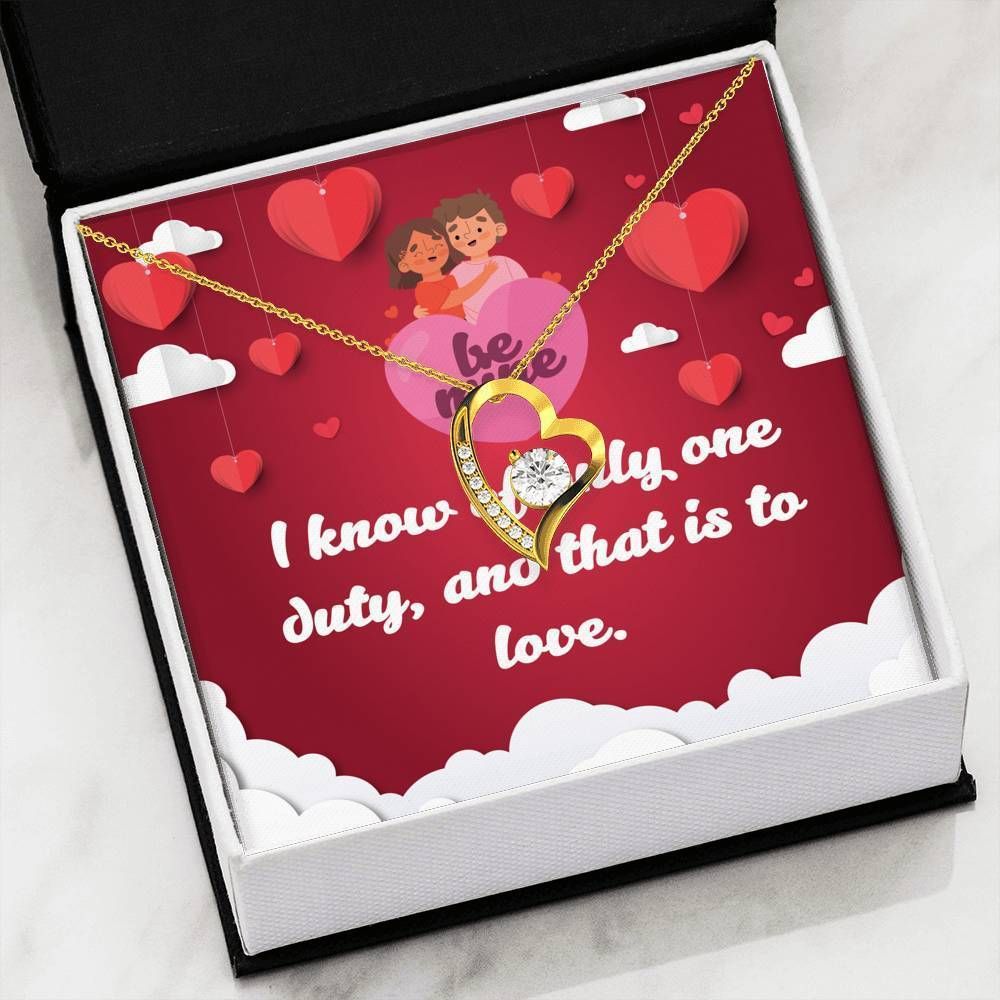 Only One Duty And That's To Love Forever Love Necklace Gift For Her