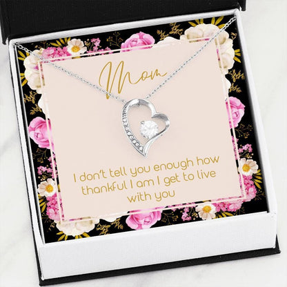 Thankful I Am I Get To Live With You 14K White Gold Forever Love Necklace Gift For Mom