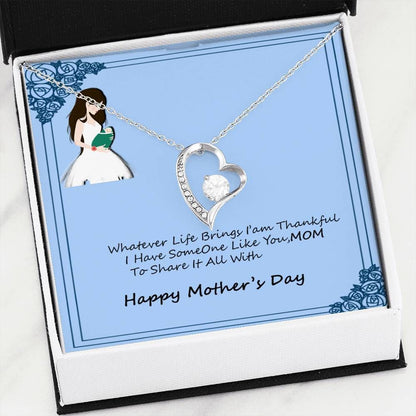 Thankful I Have Someone Like You Mom 14K White Gold Forever Love Necklace Gift For Mom