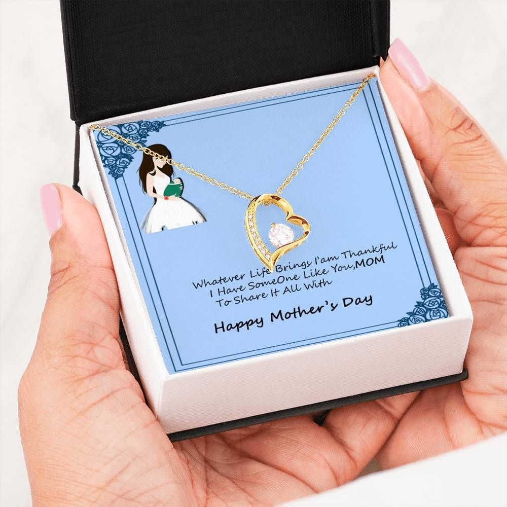 Thankful I Have Someone Like You Mom 14K White Gold Forever Love Necklace Gift For Mom