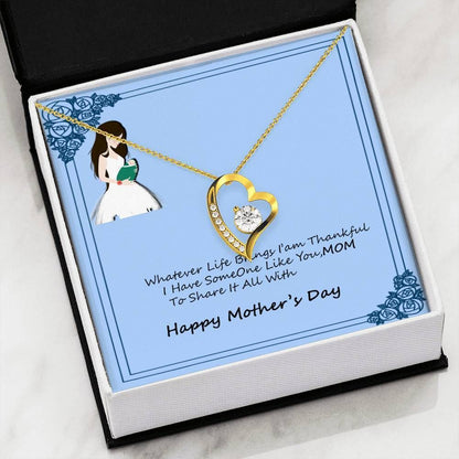 Thankful I Have Someone Like You Mom 14K White Gold Forever Love Necklace Gift For Mom