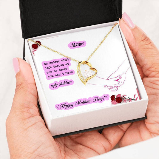 You Don't Have Ugly Children 18k Gold Forever Love Necklace Gift For Mom