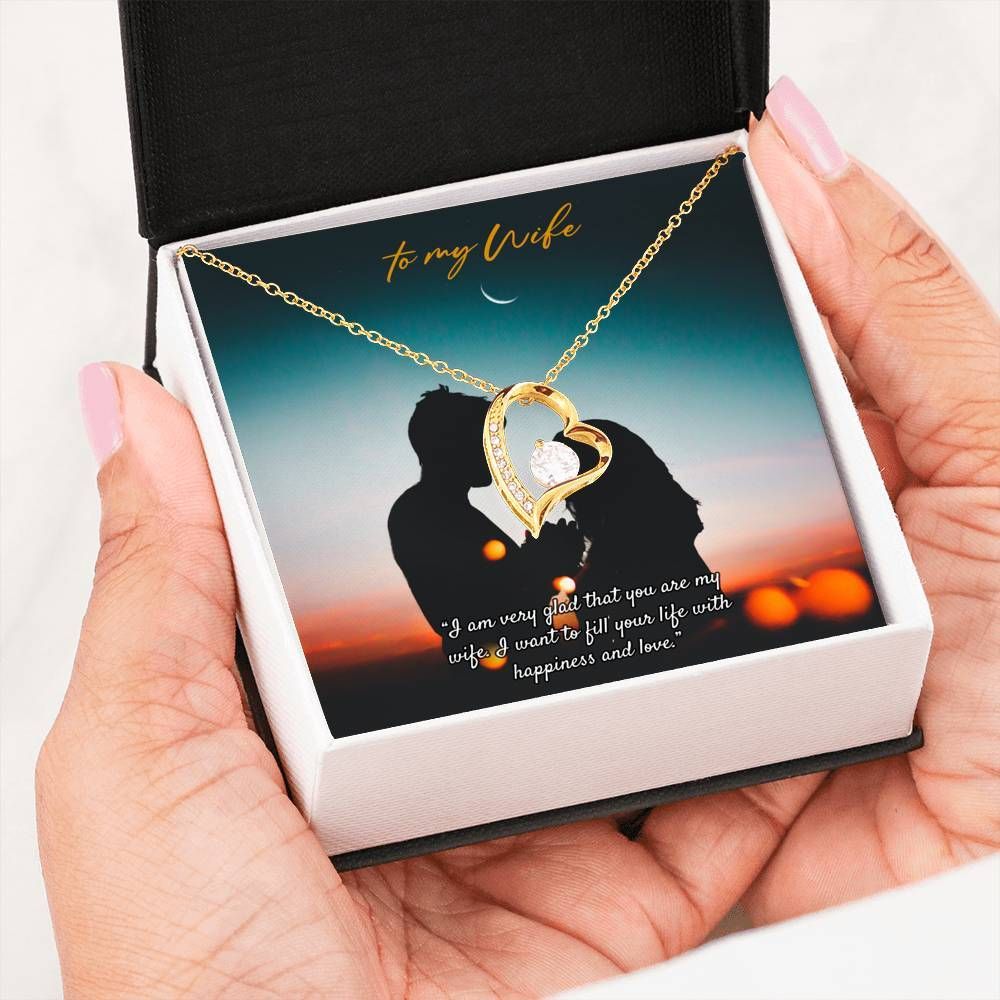 Want To Fill Your Life With Happiness Gift For Wife Forever Love Necklace