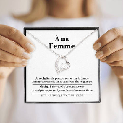 Forever Love Necklace Gift For A Ma Femme Je Souhaiterais Pouvoir Remonter Le Temps