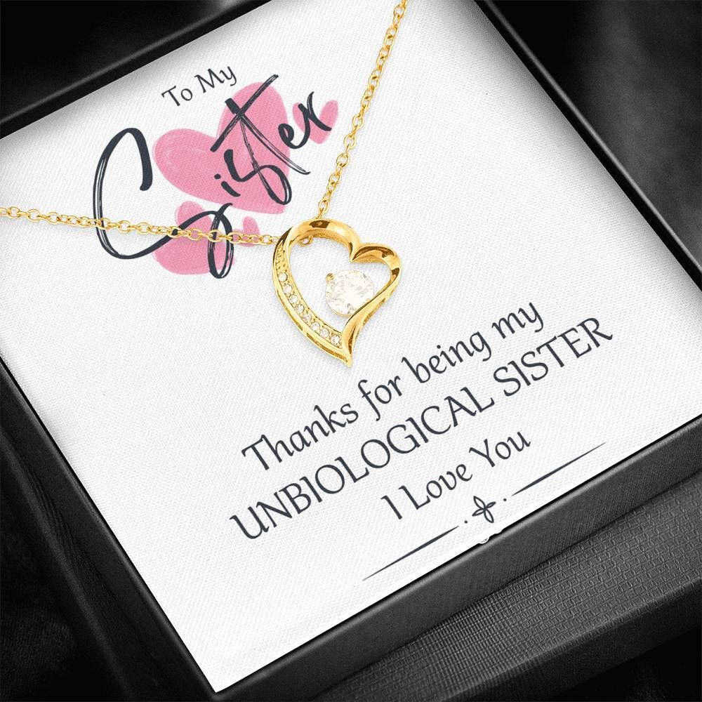 Gift For Sister Thanks For Being My Unbiological Sister 14K White Gold Forever Love Necklace