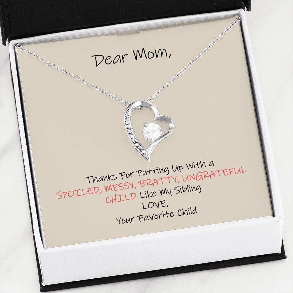 Thanks For Putting Up With A Spoiled Gift For Mom 14K White Gold Forever Love Necklace