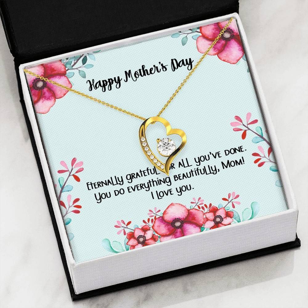 You Do Everything Beautifully Forever Love Necklace Gift For Mom Mama