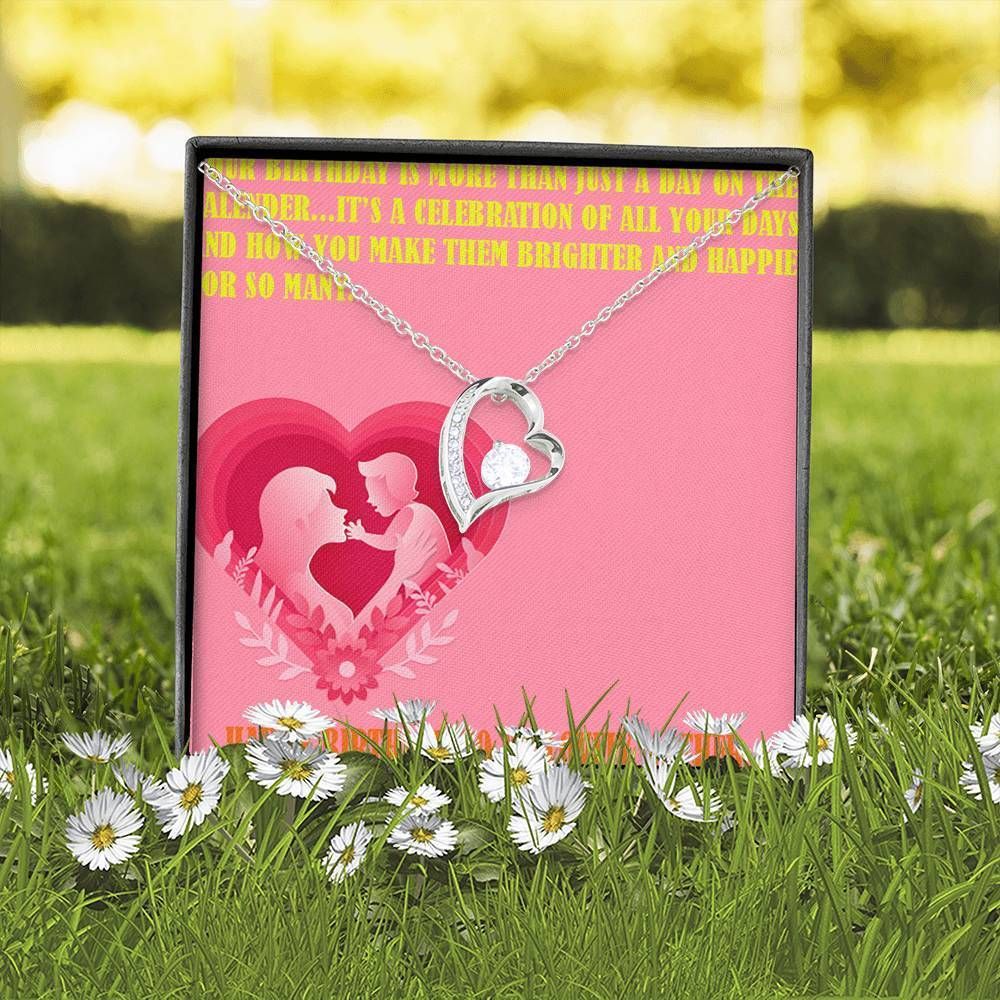 It's A Celebration Of All Your Days Forever Love Necklace Gift For Mom