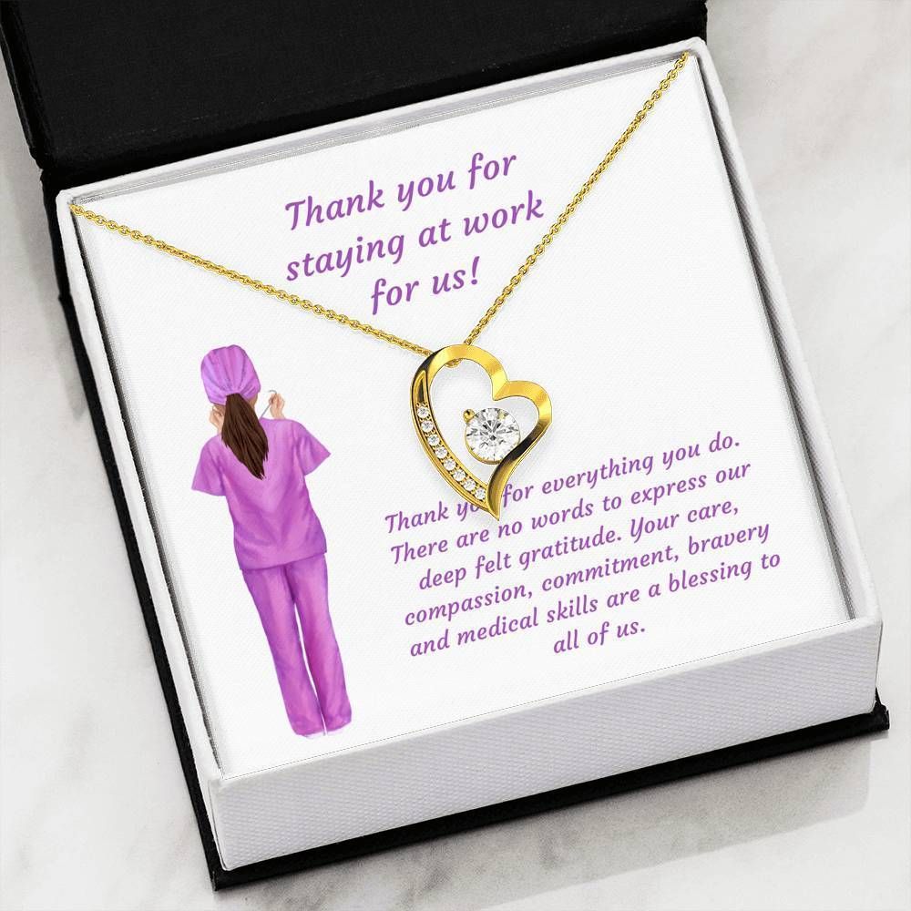 Thanks For Staying At Work For Us Gift For Nurse 14K White Gold Forever Love Necklace