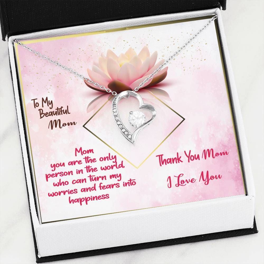 Gift For Mom You're The Only Person In The World Who Can Turn My Worries 14K White Gold Forever Love Necklace