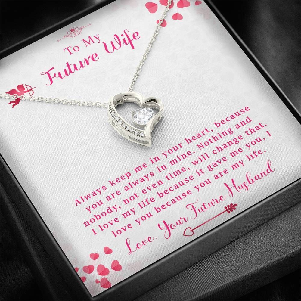 Because You Are My Life Heart Pattern Forever Love Necklace Gift For Wife Future Wife