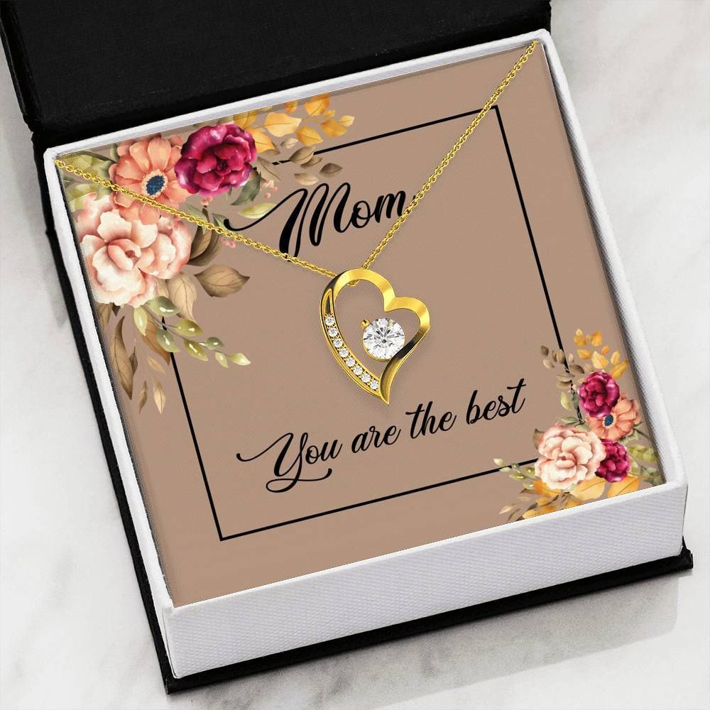 You Are The Best Forever Love Necklace Gift For Mom Mama