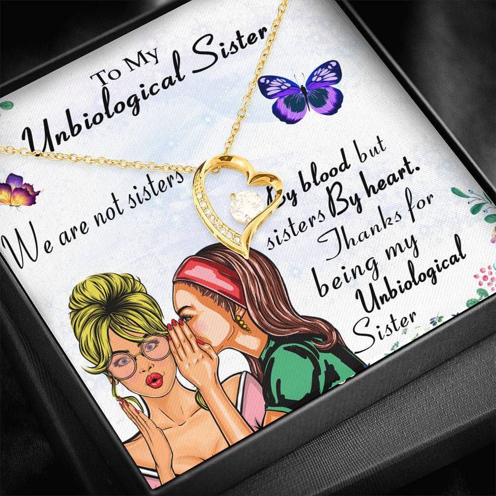 We Are Not Sisters Forever Love Necklace Gift For Unbiological Sister