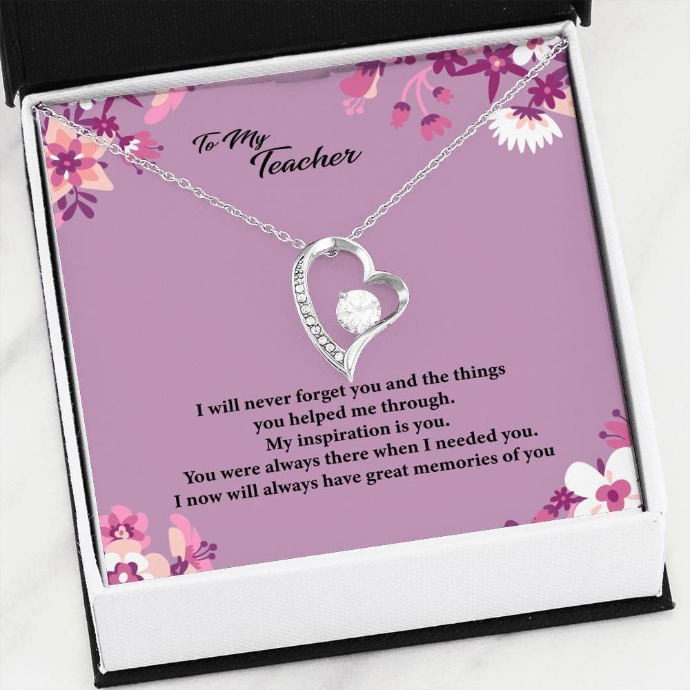 Forever Love Necklace Gift For Teacher I Will Never Forget You