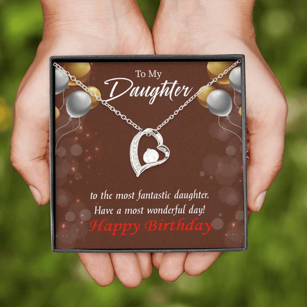 Have A Most Wonderful Day Birthday Gift For Daughter Forever Love Necklace