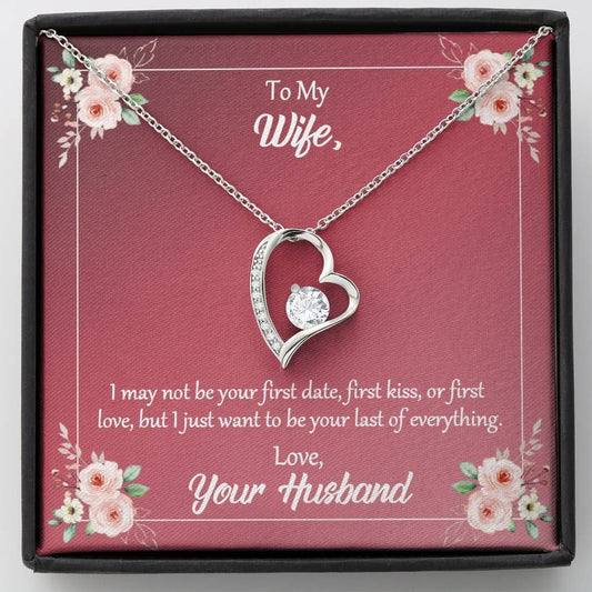 Gift For Wife I Want To Be Your Last Of Everything 14K White Gold Forever Love Necklace