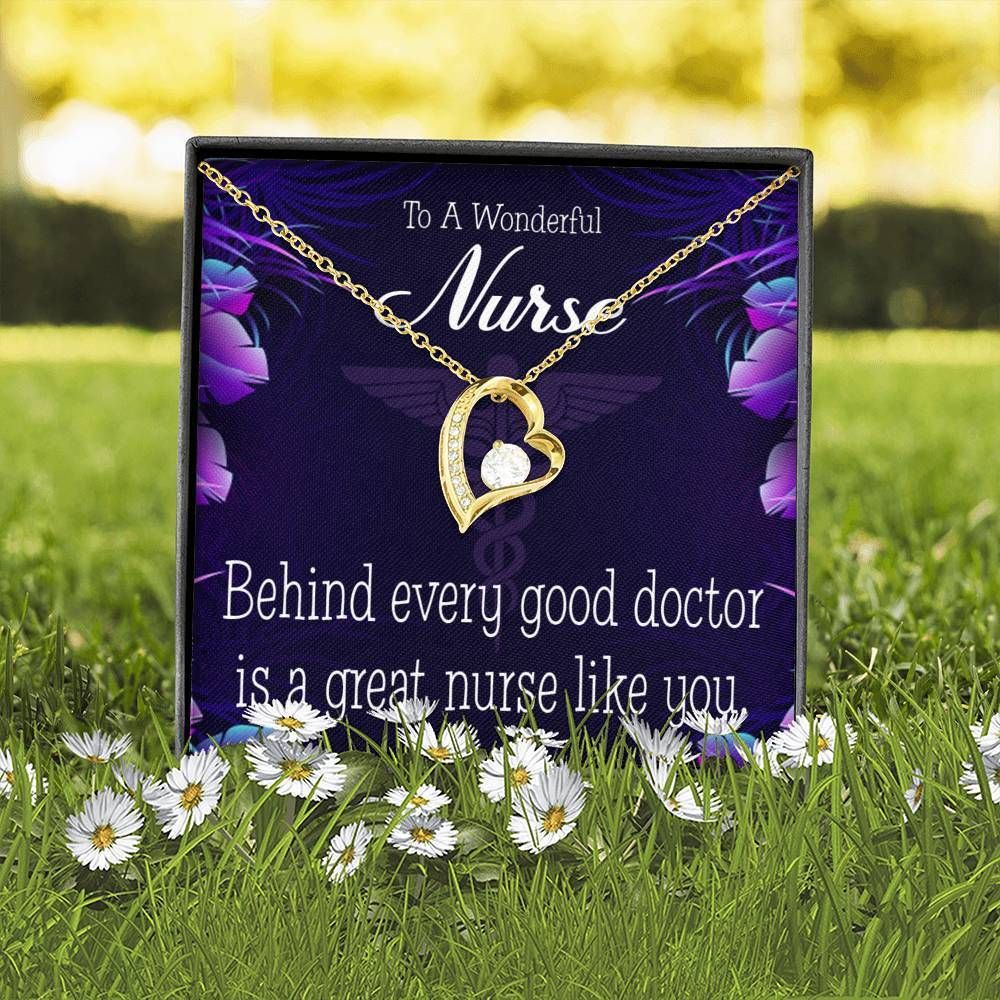 Gift For Nurse Behind Every Good Doctor Is A Great Nurse Like You Forever Love Necklace