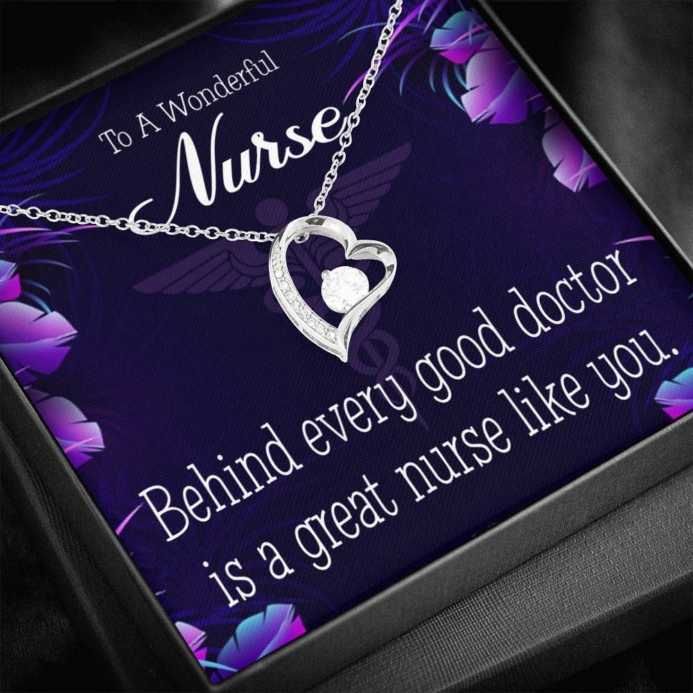 Gift For Nurse Behind Every Good Doctor Is A Great Nurse Like You Forever Love Necklace