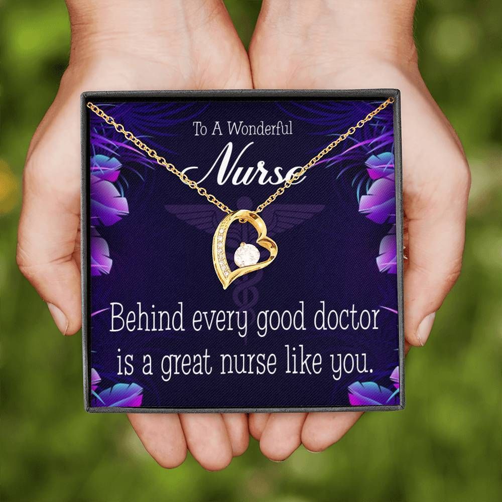 Gift For Nurse Behind Every Good Doctor Is A Great Nurse Like You Forever Love Necklace