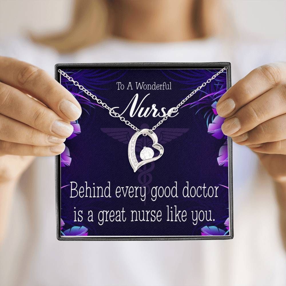 Gift For Nurse Behind Every Good Doctor Is A Great Nurse Like You Forever Love Necklace