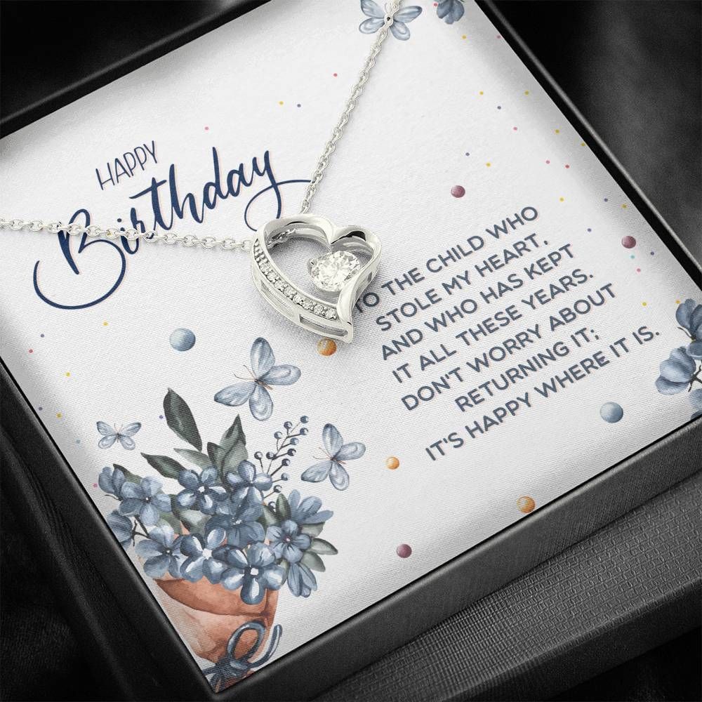 Happy Birthday Child Stole My Heart Forever Love Necklace