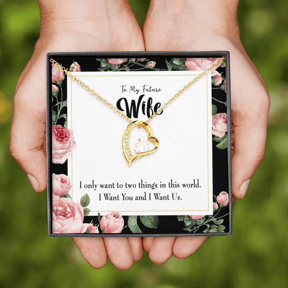 Gift For Wife Want You And I Want Us Forever Love Necklace