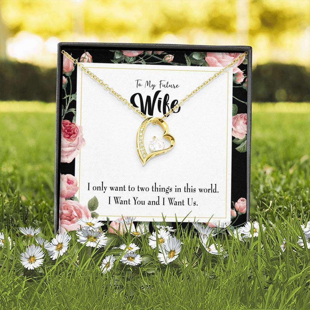 Gift For Wife Want You And I Want Us Forever Love Necklace