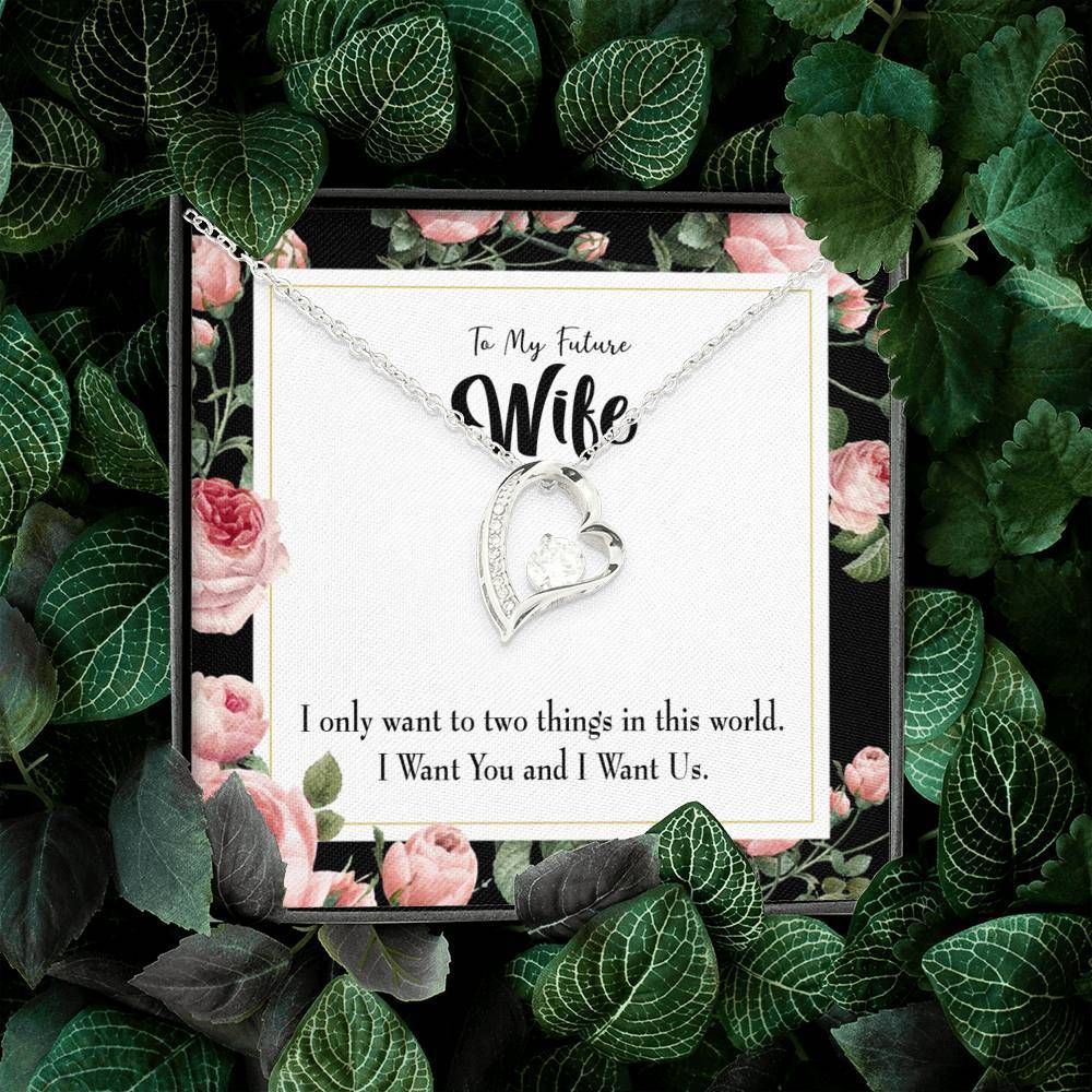 Gift For Wife Want You And I Want Us Forever Love Necklace