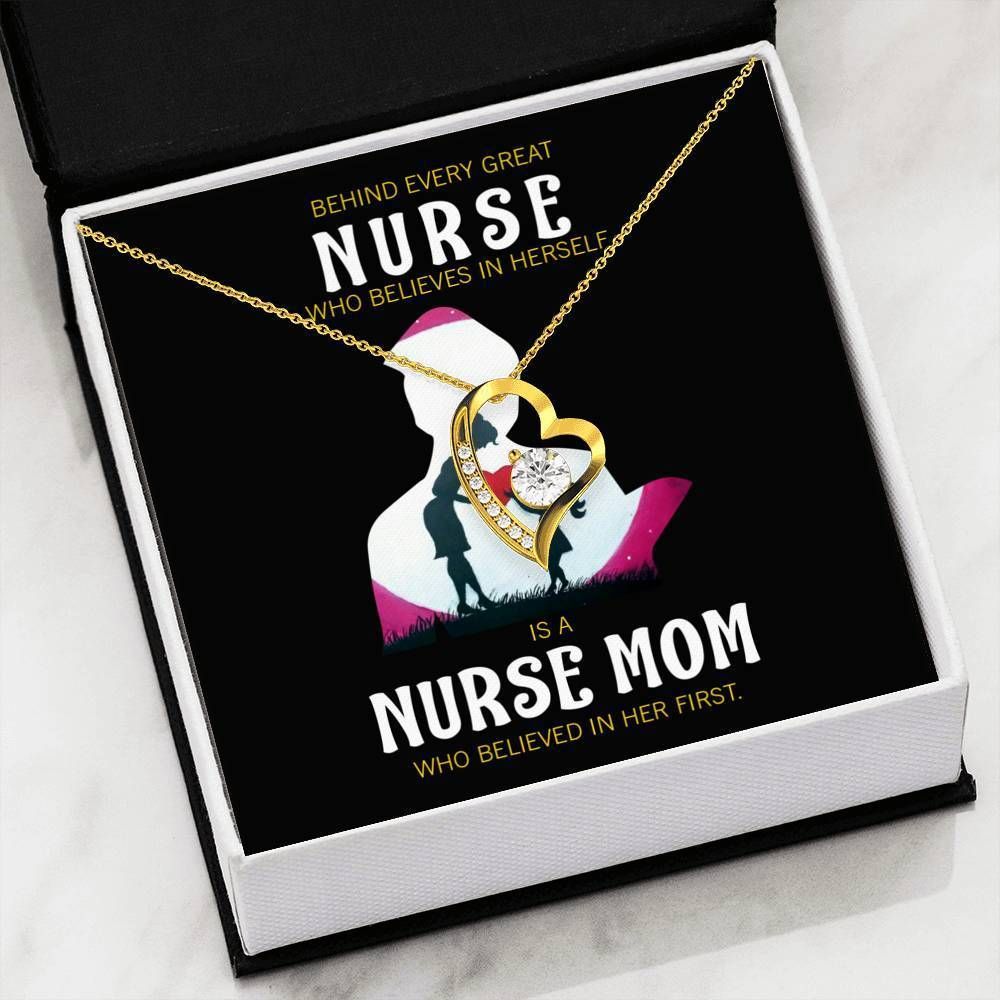 Behind Every The Great Nurse Forever Love Necklace Gift For Mom