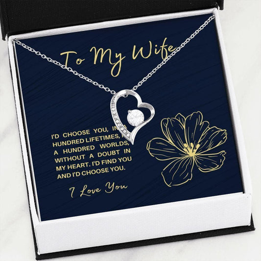 I'd Choose You Gift For Wife Forever Love Necklace