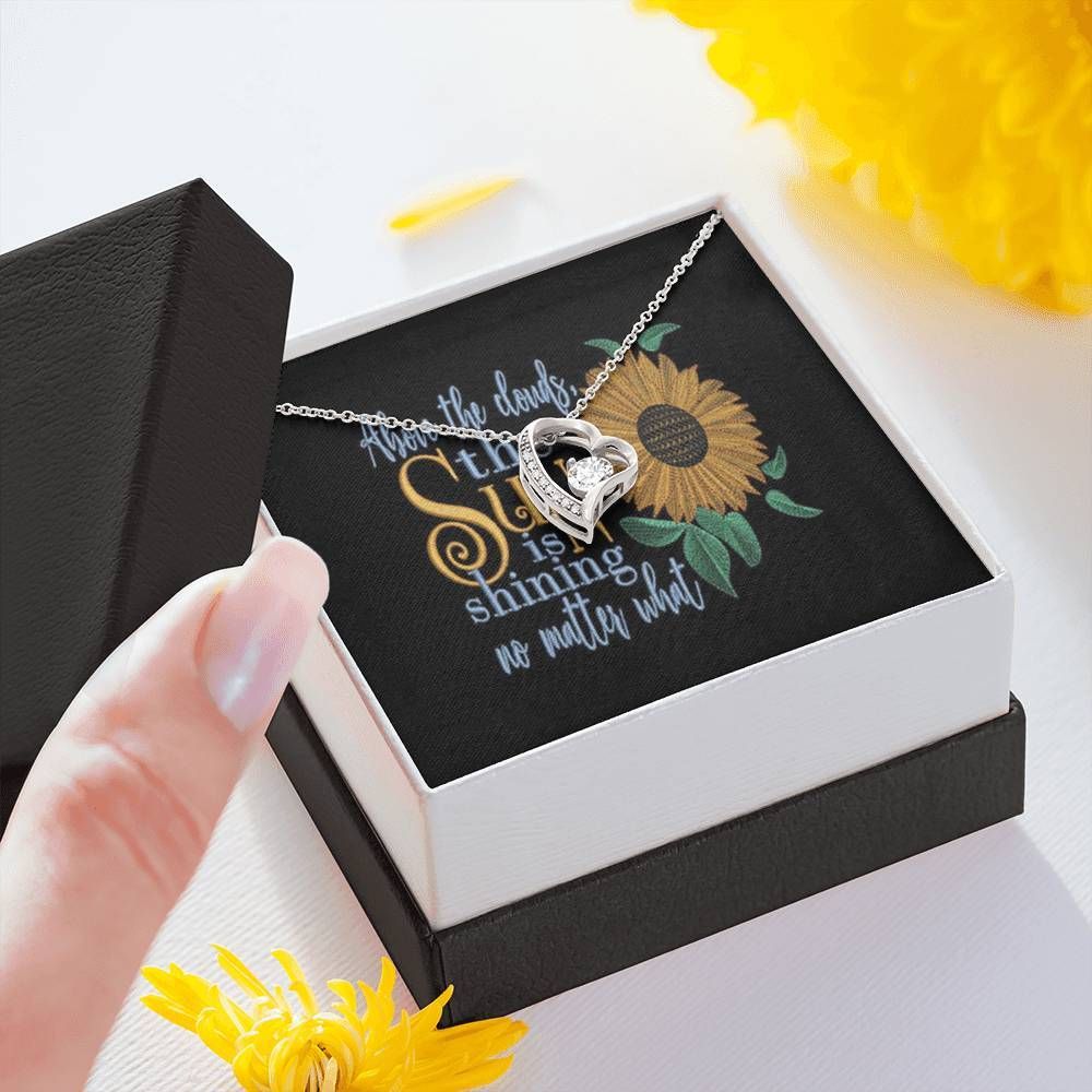 The Sun Is Shining No Matter What Forever Love Necklace