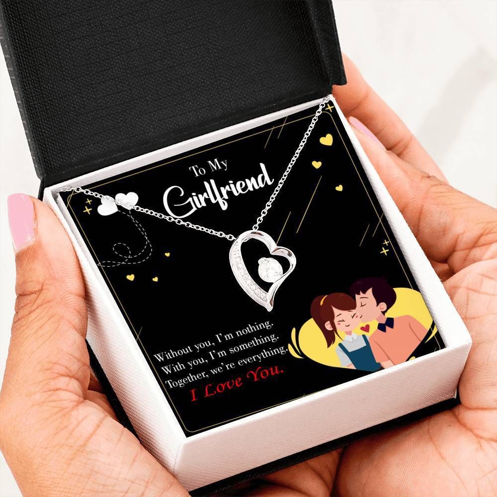 With You I'm Something Gift For Girlfriend Forever Love Necklace