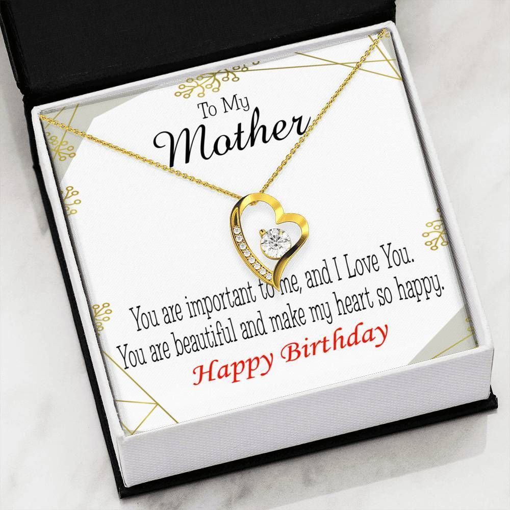 Happy Birthday You Are Important To Me Gift For Mother Forever Love Necklace