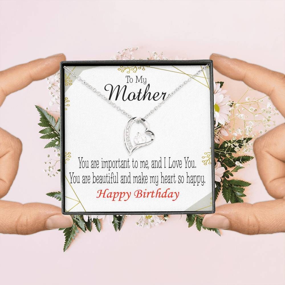 Happy Birthday You Are Important To Me Gift For Mother Forever Love Necklace