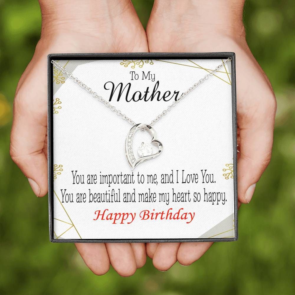 Happy Birthday You Are Important To Me Gift For Mother Forever Love Necklace