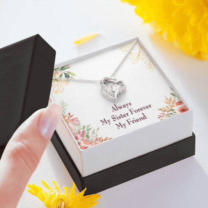 Always My Sister Forever My Friend Forever Love Necklace