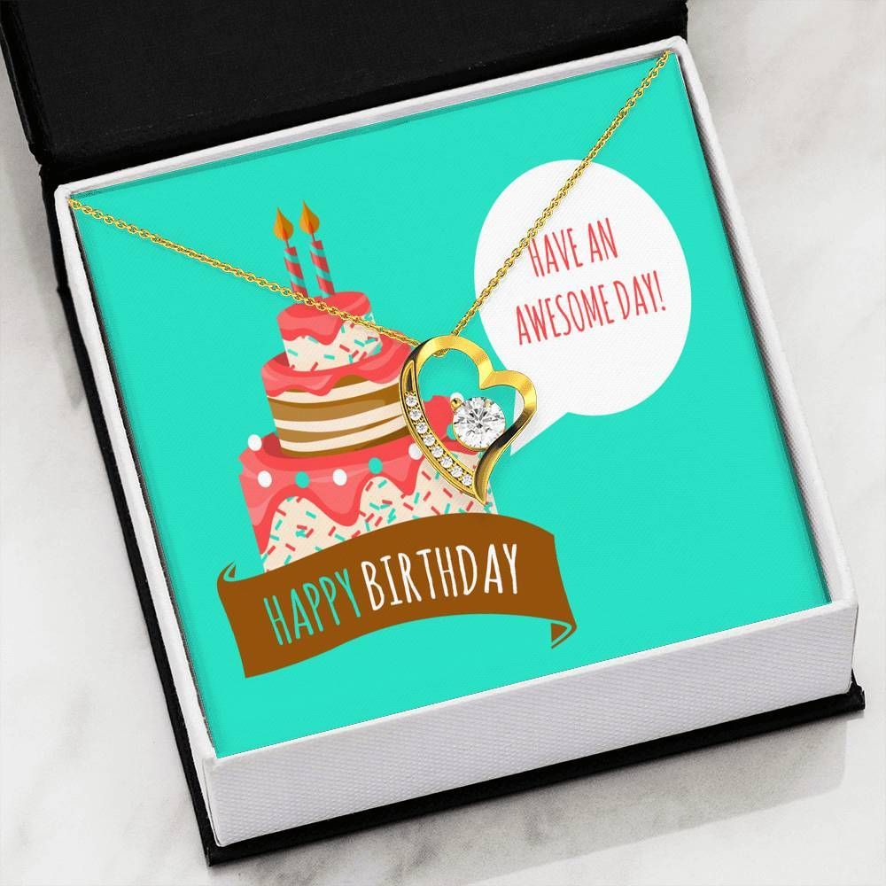 Have An Awesome Day Birthday Forever Love Necklace Gift For Wife