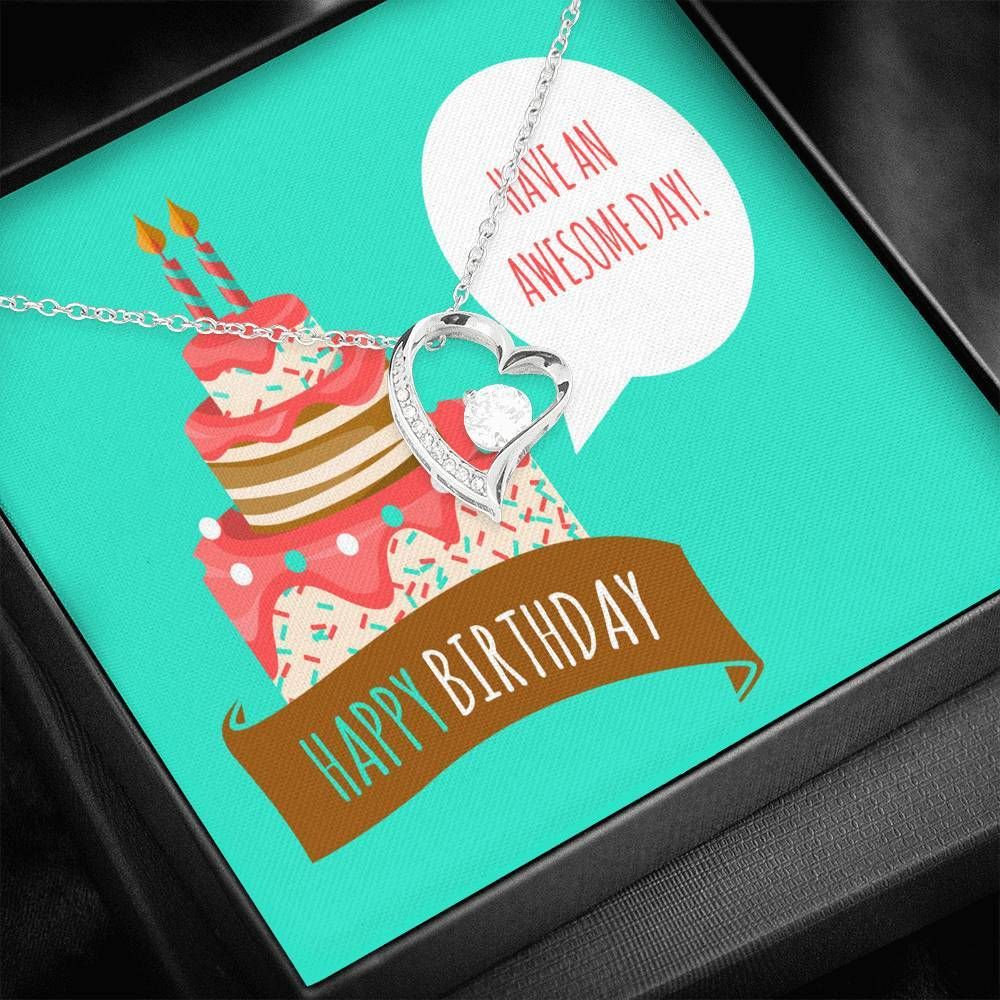 Have An Awesome Day Birthday Forever Love Necklace Gift For Wife