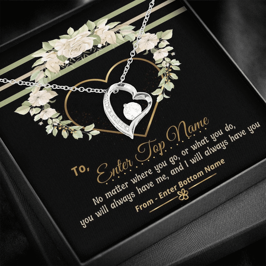 I'll Always Have You Forever Love Necklace Gift For Wife Custom Name