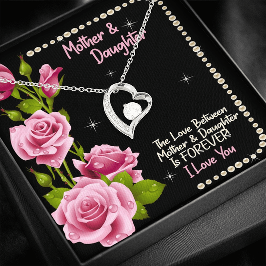 Forever Love Necklace Gift For Mom Love Between Mother And Daughter Is Forever