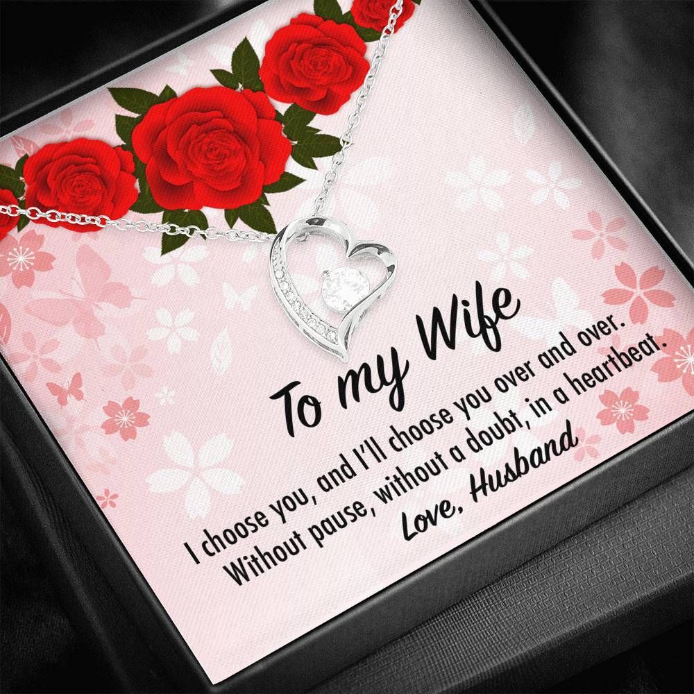 Amazing Gift For Wife I'll Choose You Over And Over Forever Love Necklace