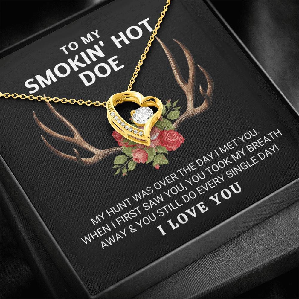 Smokin' Hot Doe Hunt Is Over Forever Love Necklace Gift For Wife