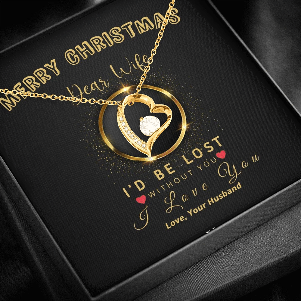 Merry Christmas I'd Be Lost Without You Forever Love Necklace Gift For Wife