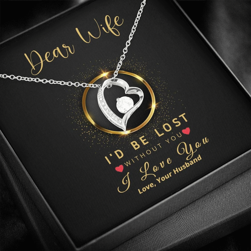 Gift For Wife Forever Love Necklace I'd Be Lost Without You