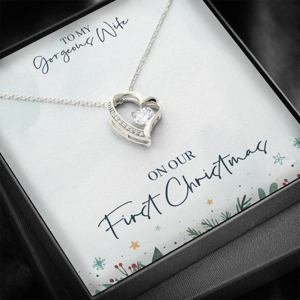 Forever Love Necklace Gift For Gorgeous On Our First Christmas