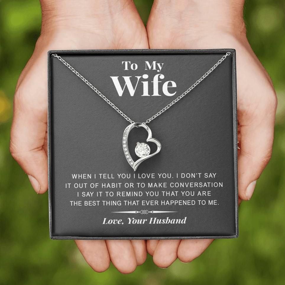 The Best Thing Happened To Me Wife Forever Love Necklace