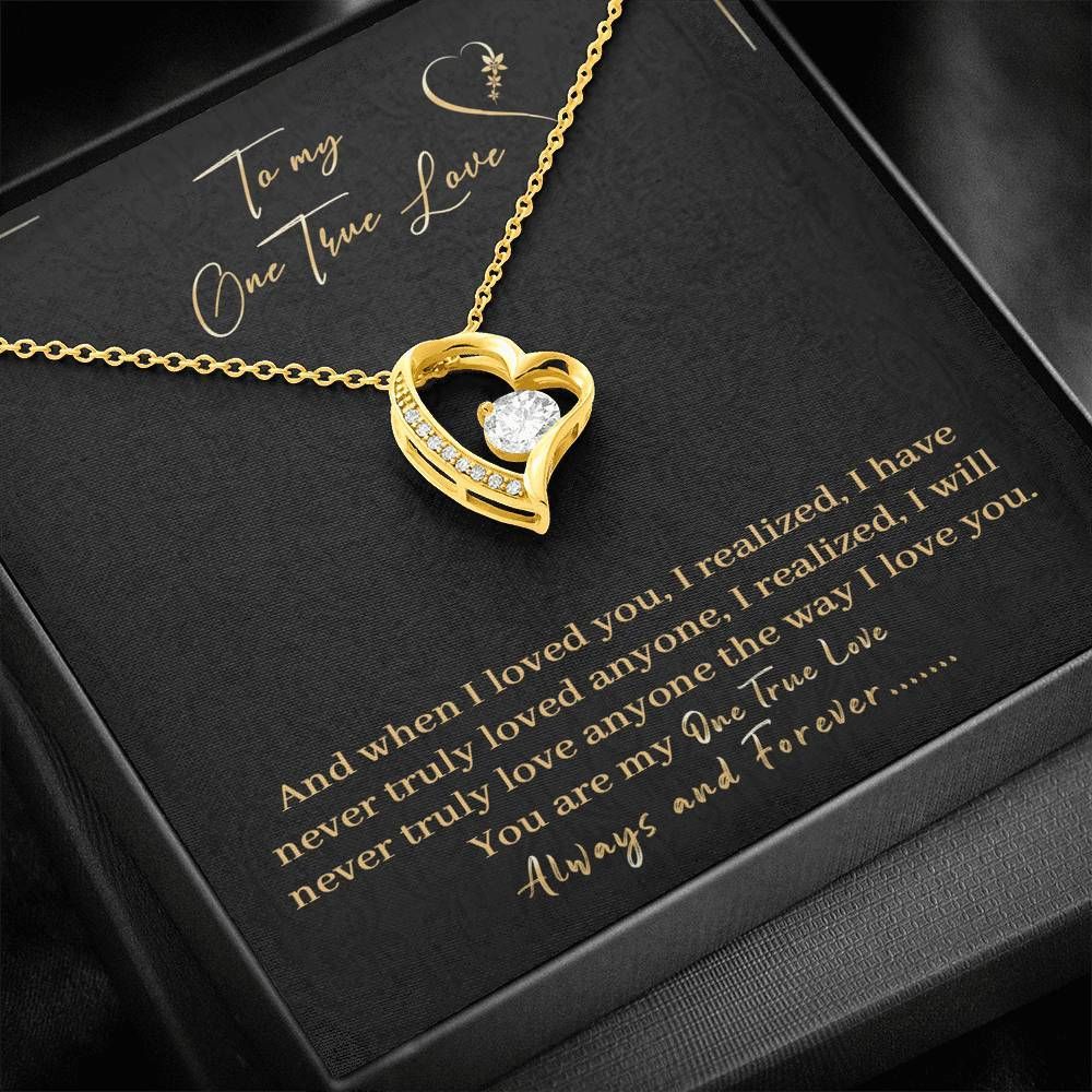 Forever Love Necklace Gift For Wife You Are My One True Love